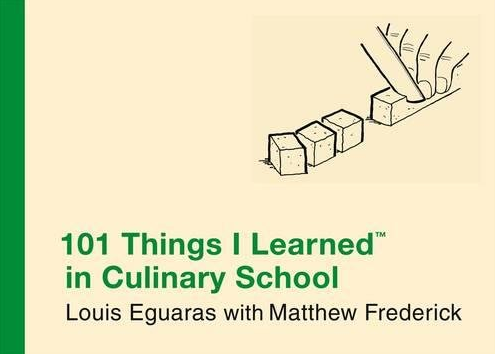 101 Things I Learned in Culinary School Book